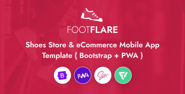 FootFlare - Shoes Store & eCommerce Mobile App Template ( Bootstrap + PWA )